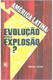 América Latina: Evolução Ou Explosão?