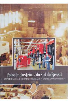 Pólos Industriais do Sul do Brasil - Parte 2