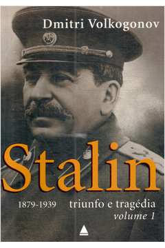 Stalin 1879 - 1939 Vol. 1