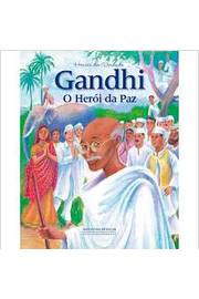 Gandhi - o Herói da Paz