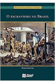 O Escravismo no Brasil