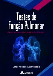 Testes de Função Pulmonar Bases Interpretação e Aplicações Clínicas