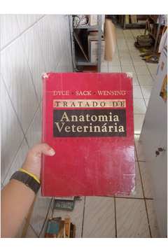 Livro: Tratado De Anatomia Veterinária - Dyce Sack Wensing | Estante ...