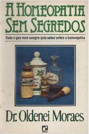 A Homeopatia sem Segredos