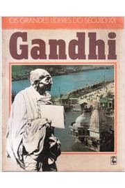 Os Grandes Líderes do Século Xx- Gandhi