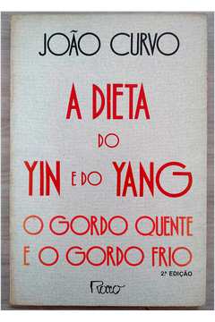 A Dieta do Yin e do Yang - o Gordo Quente e o Gordo Frio