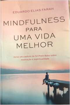 Mindfulness para uma Vida Melhor