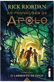 As Provações de Apolo - Livro 3 o Labirinto de Fogo