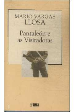 Llosa - Pantaleón e as Visitadoras Livro