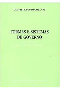 Formas e Sistemas de Governo - uma Alternativa para a Democracia Bra..