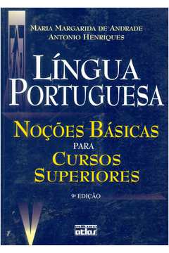 Língua Portuguesa Noções Básicas para Cursos Superiores