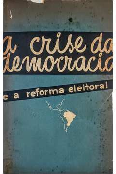 A Crise da Democracia e a Reforma Eleitoral