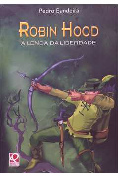 Robin Hood - a Lenda da Liberdade