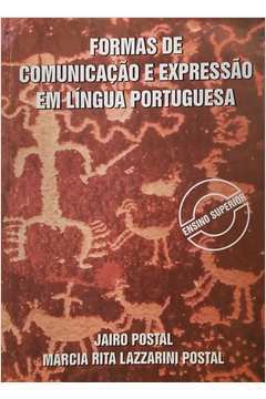 Formas de Comunicação e Expressão Em Língua Portuguesa