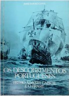Os Descobrimentos Portugueses - Pedro Álvares Cabral e o Brasil