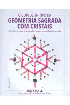 O Guia Definitivo da Geometria Sagrada Com Cristais