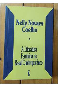 A Literatura Feminina no Brasil Contemporâneo