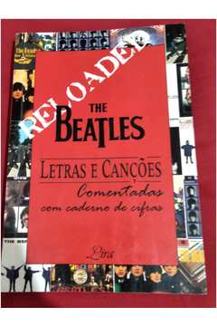 The Beatles - Letras e Cançoes Comentadas
