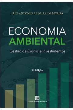 Economia Ambiental - Gestão de Custos e Investimentos