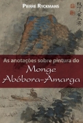 As Anotações Sobre Pintura do Monge Abóbora Amarga