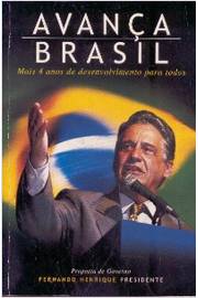 Avança Brasil- Mais 4 Anos de Desenvolvimento para Todos