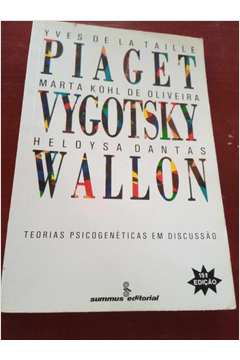 Livro Piaget Vygotsky Wallon Teorias Psicogen ticas Em