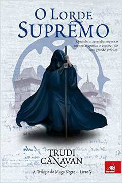 O Lorde Supremo Livro 3 - a Trilogia do Mago Negro