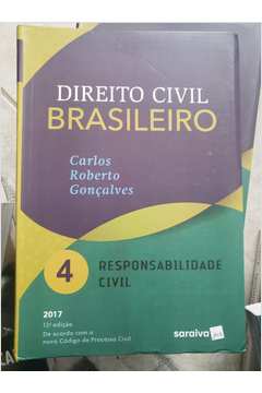 Direito Civil Brasileiro - Vol. 4 - Responsabilidade Civil