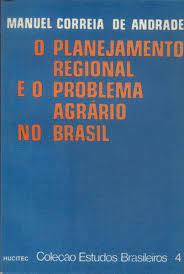 O Planejamento Regional e o Problema Agrário no Brasil