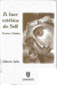 A Face Estética do Self Teoria e Clínica