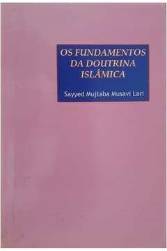 Os Fundamentos da Doutrina Islâmica - Livro 2