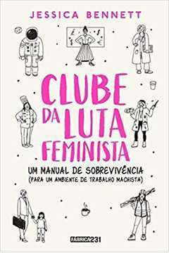 Clube da Luta Feminista - um Manual de Sobrevivência