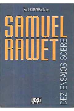 Dez Ensaios Sobre Samuel Rawet