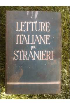 Letture Italiane Per Stranieri - Volume Primo