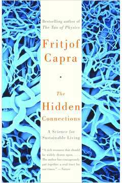 The Hidden Connections: a Science For Sustainable Living
