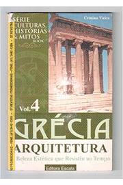 Grécia – Arquitetura Vol. 4