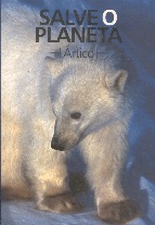 Salve o Planeta Artico