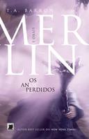Merlin - os Anos Perdidos - Livro 1