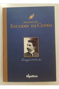 Migalhas de Euclides da Cunha