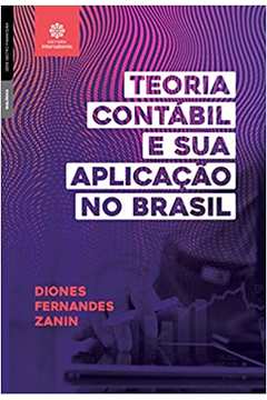 Teoria Contábil e Sua Aplicação no Brasil