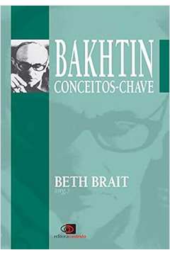 Bakhtin : Conceitos Chave