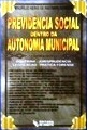 Previdência Social Dentro da Autonomia Municipal