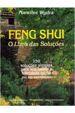 Feng Shui o Livro das Soluções