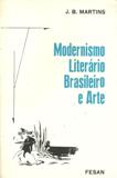Modernismo Literário Brasileiro e Arte