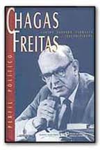 Chagas Freitas - Perfil Politico
