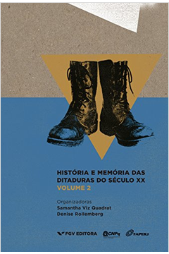 História e Memória das Ditaduras do Século XX - Vol. 2