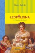 Leopoldina a Princesa do Brasil
