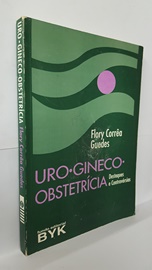 Uro Gineco Obstetrícia - Destaques e Controvérsias