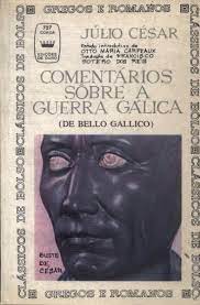 Comentários (de bello gallico) - C. Julius Cesar - Português e Latim