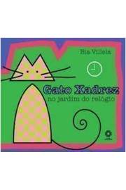 Gato Xadrez no jardim das delícias – Bia Villela